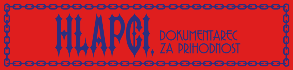 Hlapci, dokumentarec za prihodnost